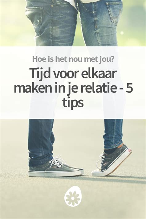 tijd maken voor elkaar|Tijd voor elkaar maken in je relatie